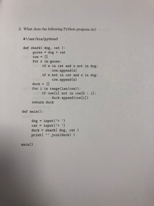  2. What does the following Python program do? #1 /usr/bin/python$ def