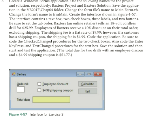  3. Create a Windows Forms application.Use the following names for the