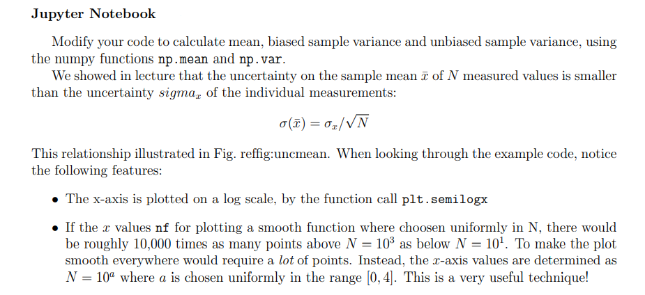  Jupyter Notebook Modify your code to calculate mean, biased sample variance