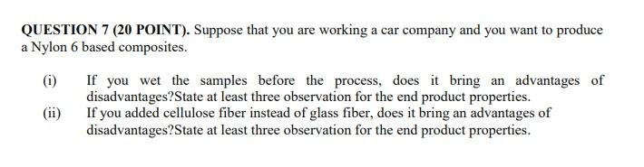  QUESTION 7 (20 POINT). Suppose that you are working a car