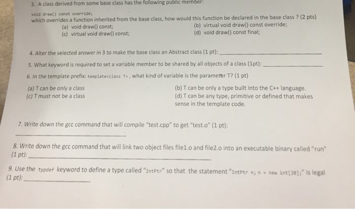 C++ help A class derived from some base class has the following