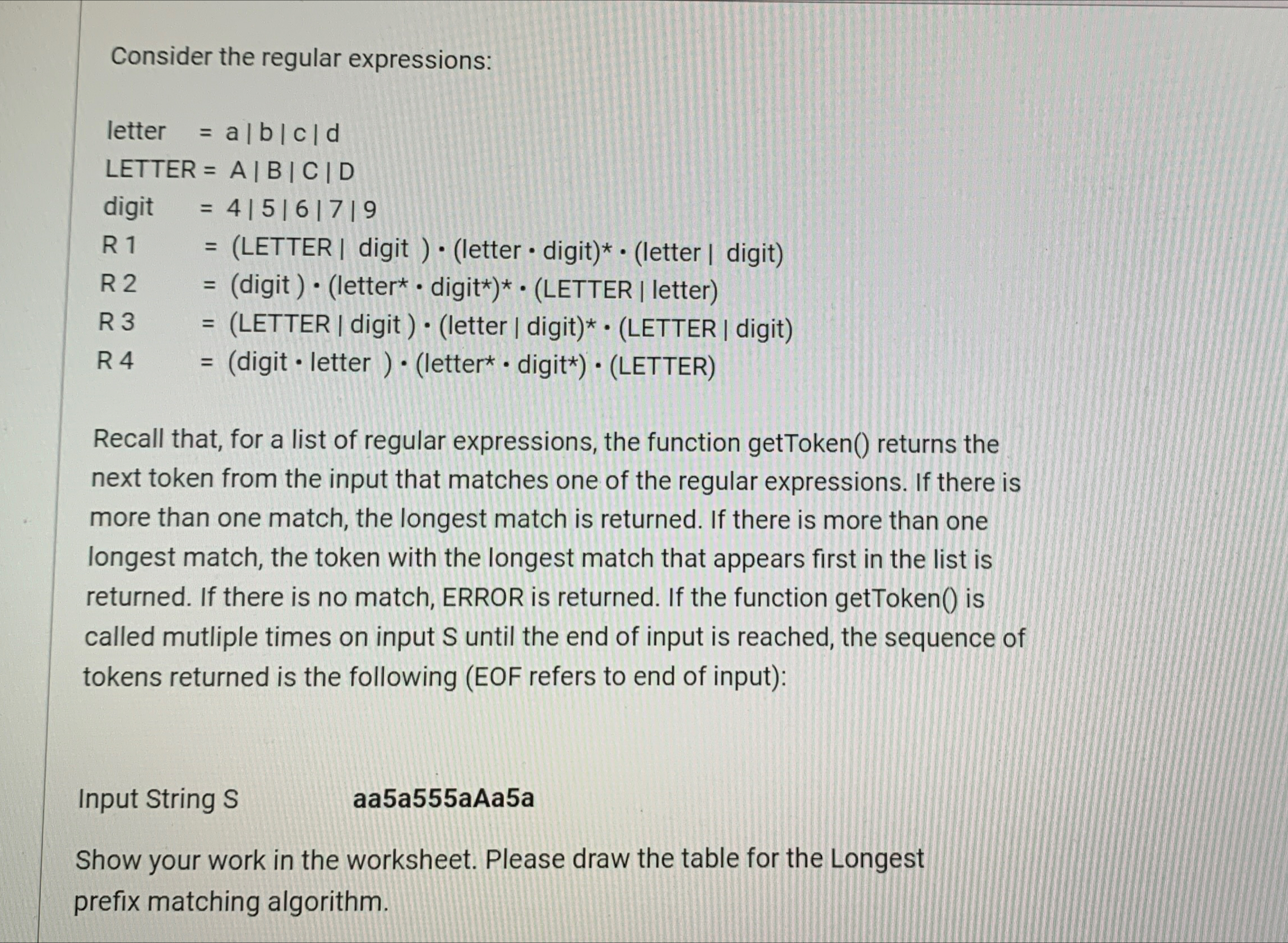  Consider the regular expressions: letter ,=a|b|c|d| LETTER = A |B|C|D| digit
