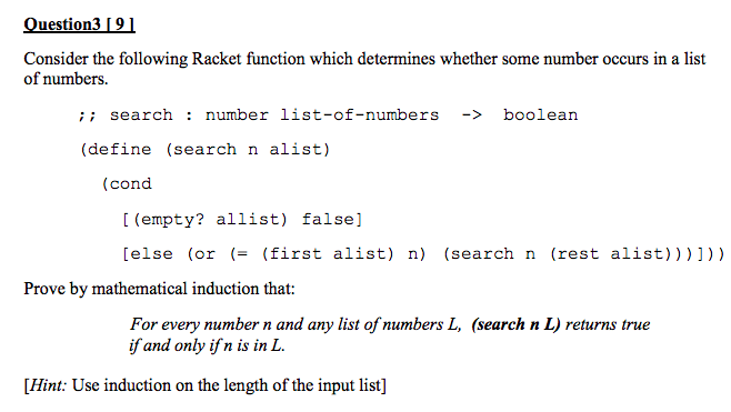 Help please!! Question3 19] Consider the following Racket function which determines whether