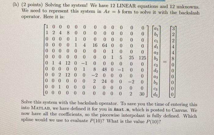 3/10. We will interpolate the following points with cubic splines: (1,3), (3,2),