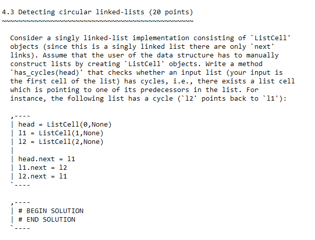 4.3 Detecting circular linked-lists (20 points) NNNNNNNN Consider a singly linked-list
