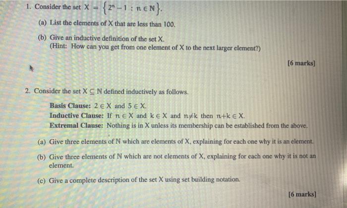  1. Consider the set X = {21-1 : nen). (a) List