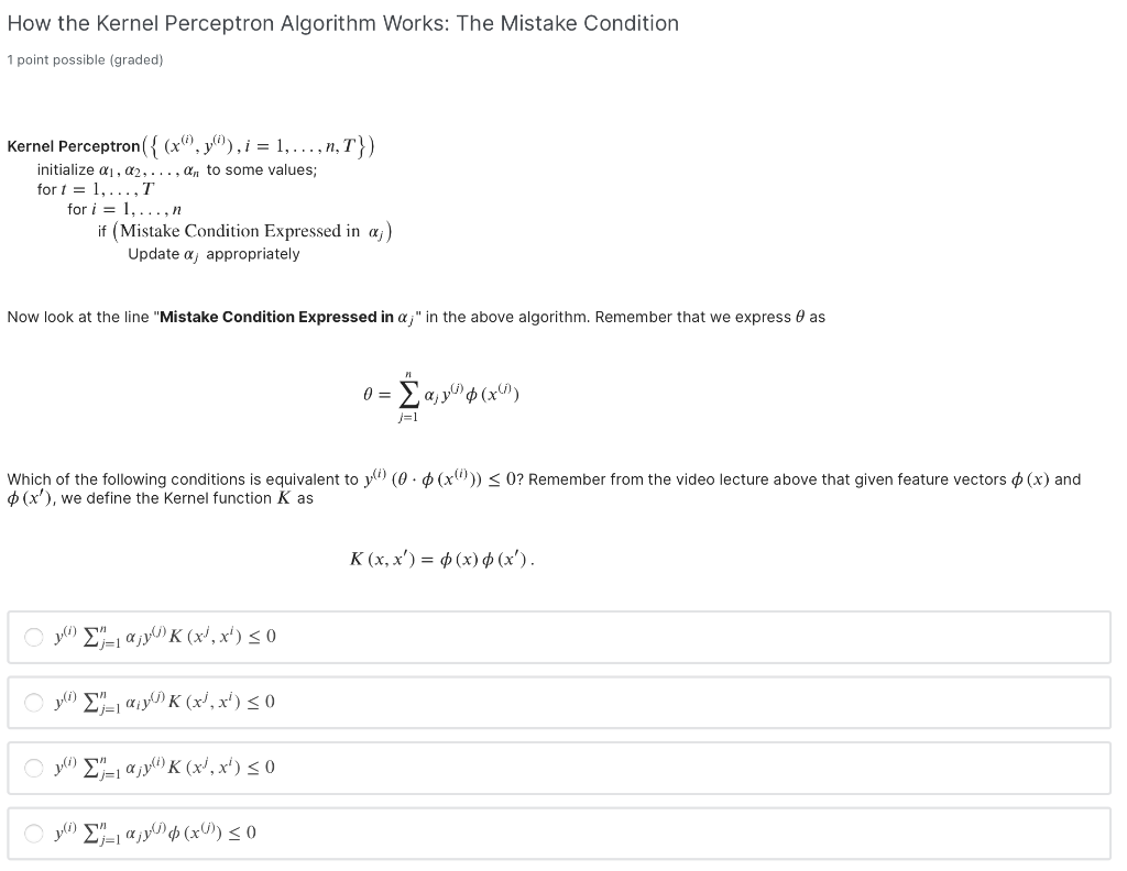  How the Kernel Perceptron Algorithm Works: The Mistake Condition 1 point
