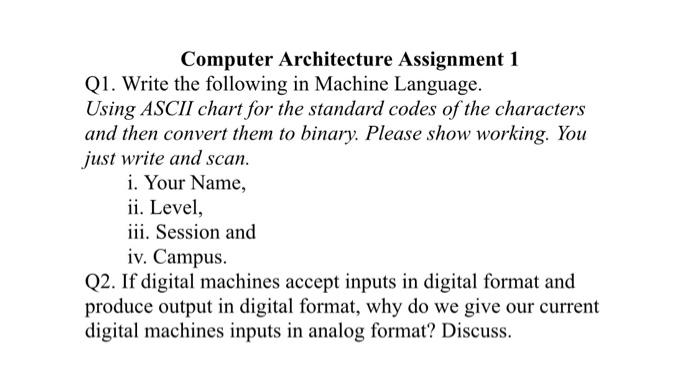  Computer Architecture Assignment 1 Q1. Write the following in Machine Language.