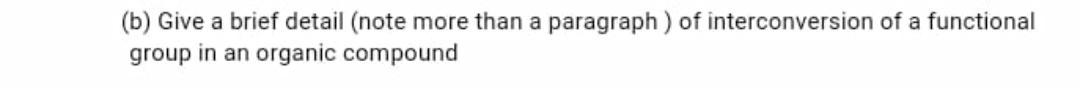 (b) Give a brief detail (note more than a paragraph) of
