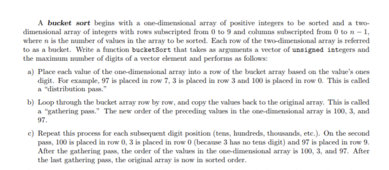 IN JAVA A bucket sort begins with a one-dimensional array of positive