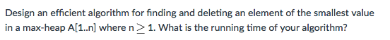  Design an efficient algorithm for finding and deleting an element of