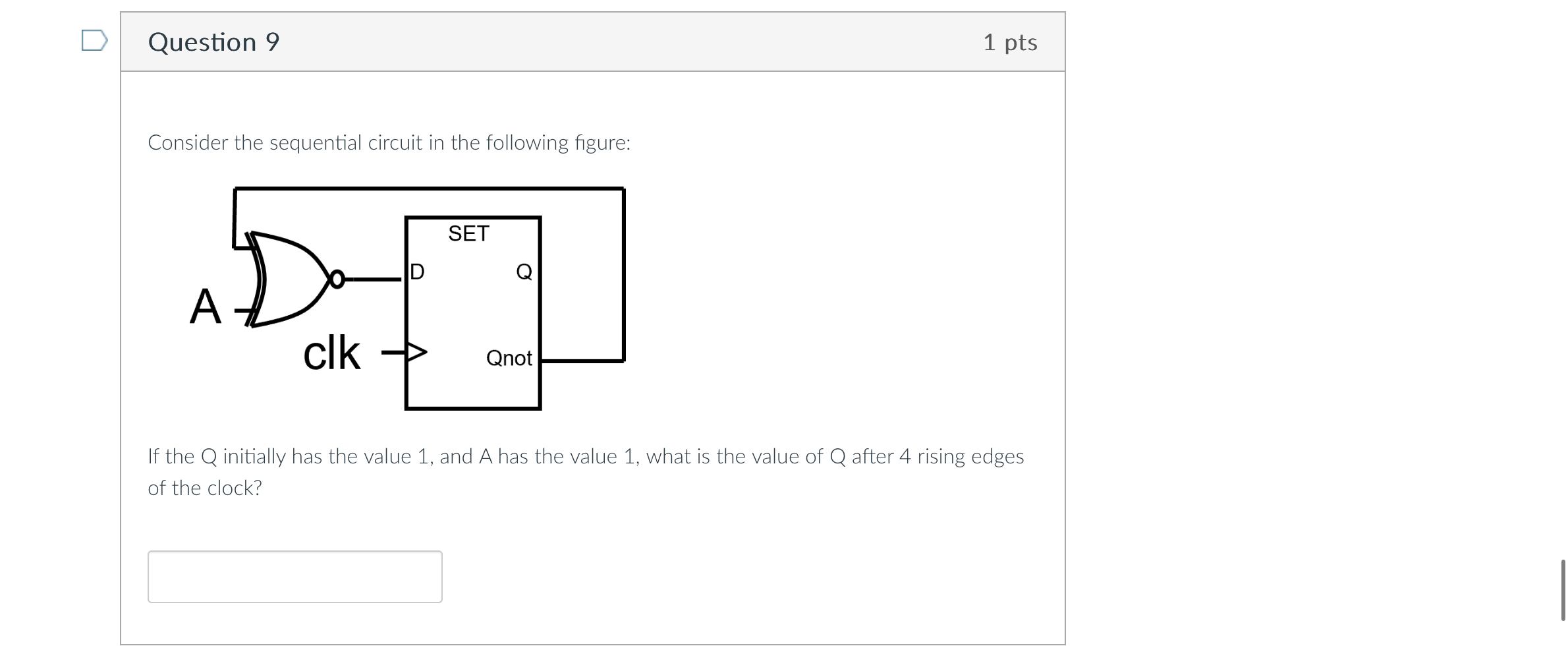  Question 9 1pts Consider the sequential circuit in the following figure: