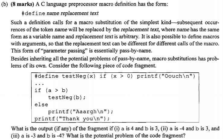  A C language preprocessor macro definition has the form: #define name