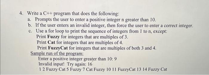  4. Write a C++ program that does the following: a. Prompts