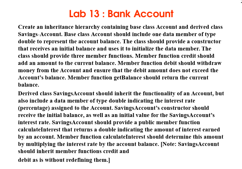 Create an inheritance hierarchy containing base class Account and derived class
