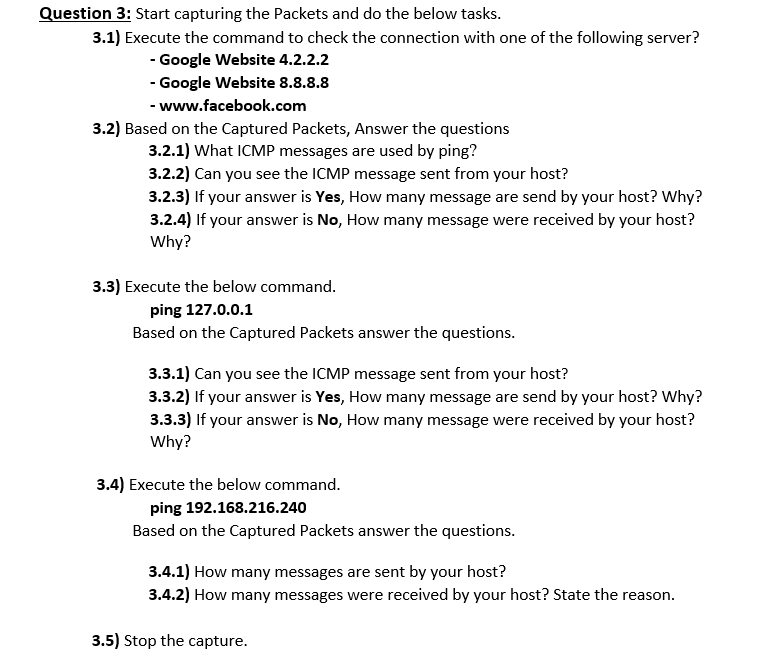  Question 3: Start capturing the Packets and do the below tasks.