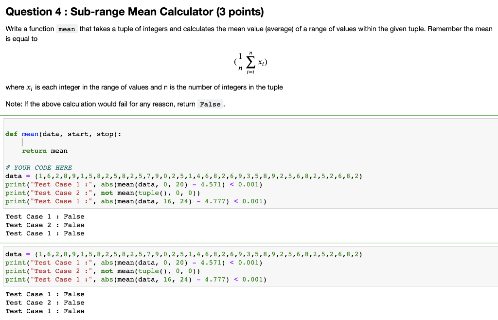 Question 4 : Sub-range Mean Calculator (3 points) Write a function mean