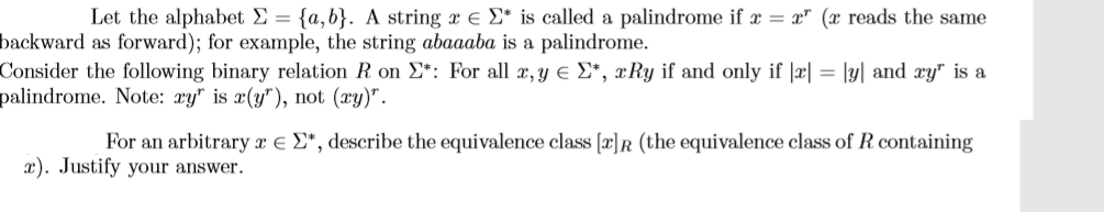  Let the alphabet = {a,b). A string r E . is