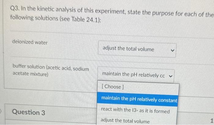 deionized water buffer solution (acetic acid, sodium acetate mixture) Q2a. In the