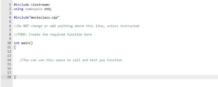  C++ Create a function in the main.cpp file that will accept
