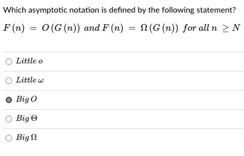 Which asymptotic notation is defined by the following statement? F(n) =
