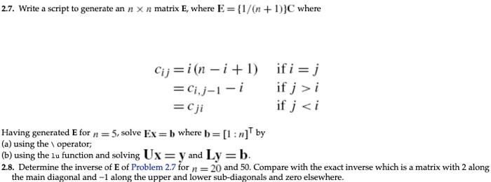 NEED THIS IN MATLAB CODE ONLY. 2.7. Write a script to generate