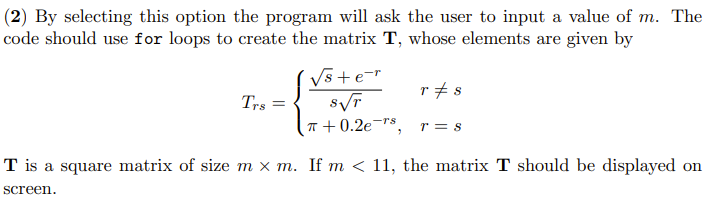  Just need to know how to create this matrix. (2) By