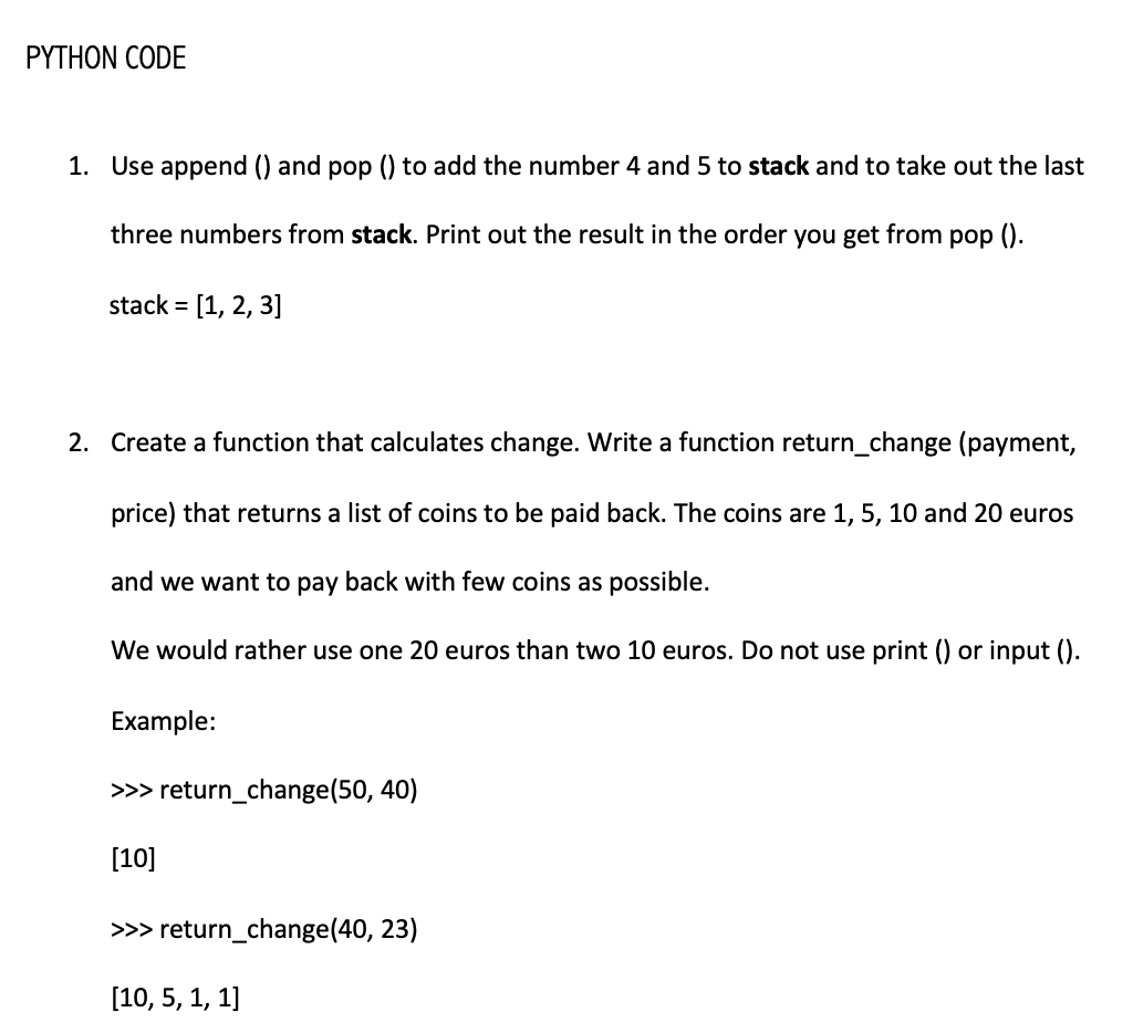 PYTHON CODE 1. Use append () and pop () to add