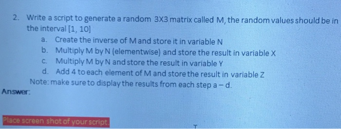  Need help Write a script to generate a random 3X3 matrix