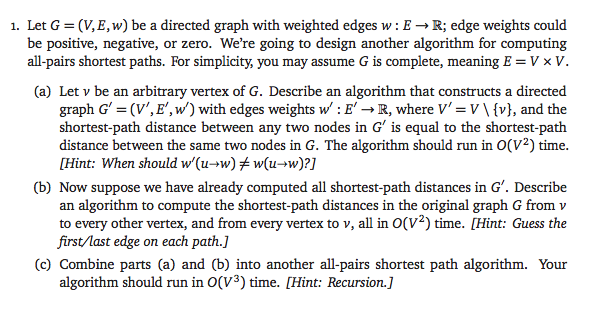  1. Let G = (V, E, w) be a directed graph