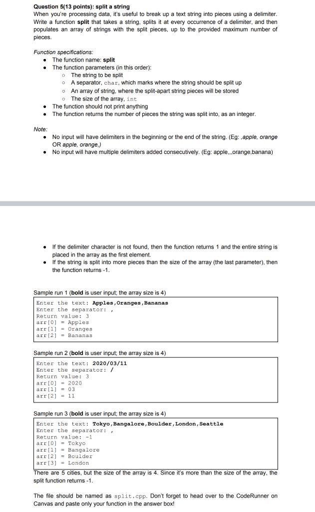 in C++ Question 5(13 points): split a string When you're processing