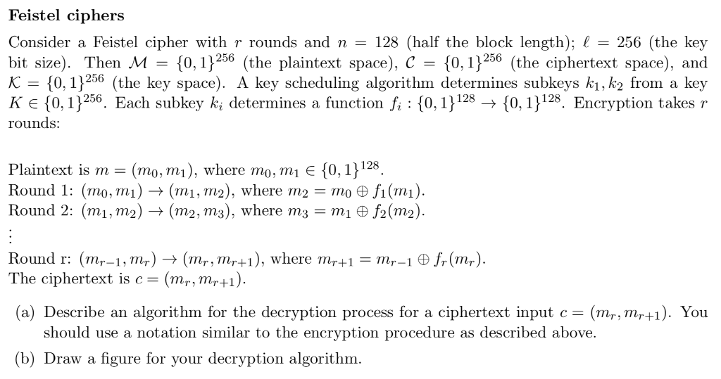 Fistel ciphers (a) Descibe an algorithm for the decryption process for a