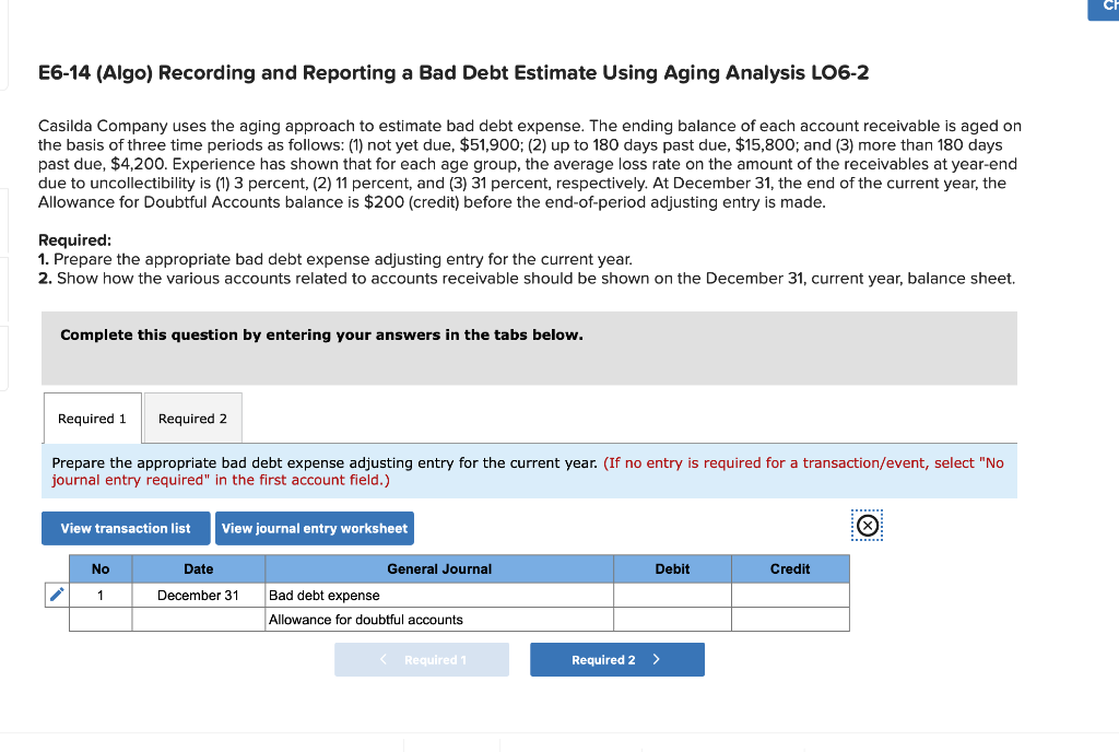 E6-14 (Algo) Recording and Reporting a Bad Debt Estimate Using Aging