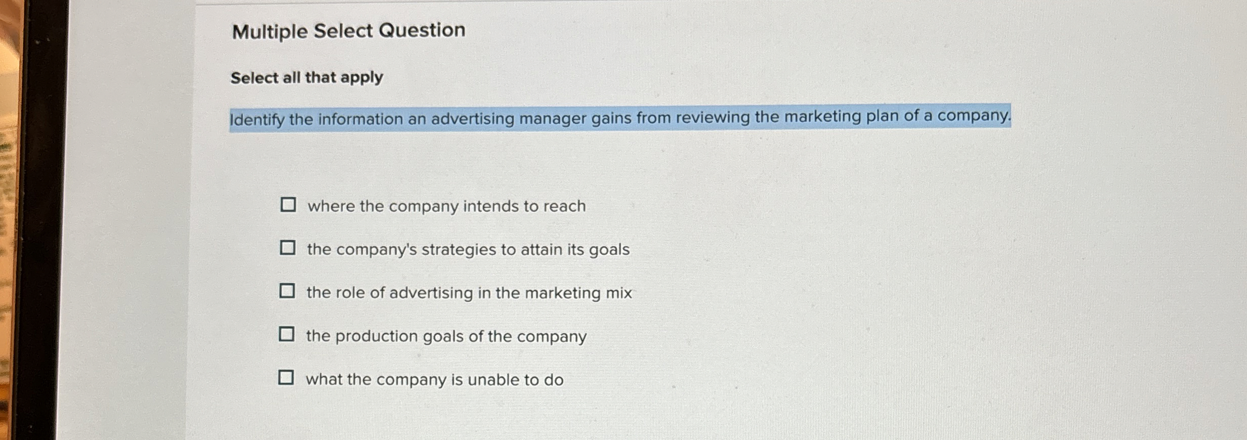  Multiple Select Question Select all that apply Identify the information an