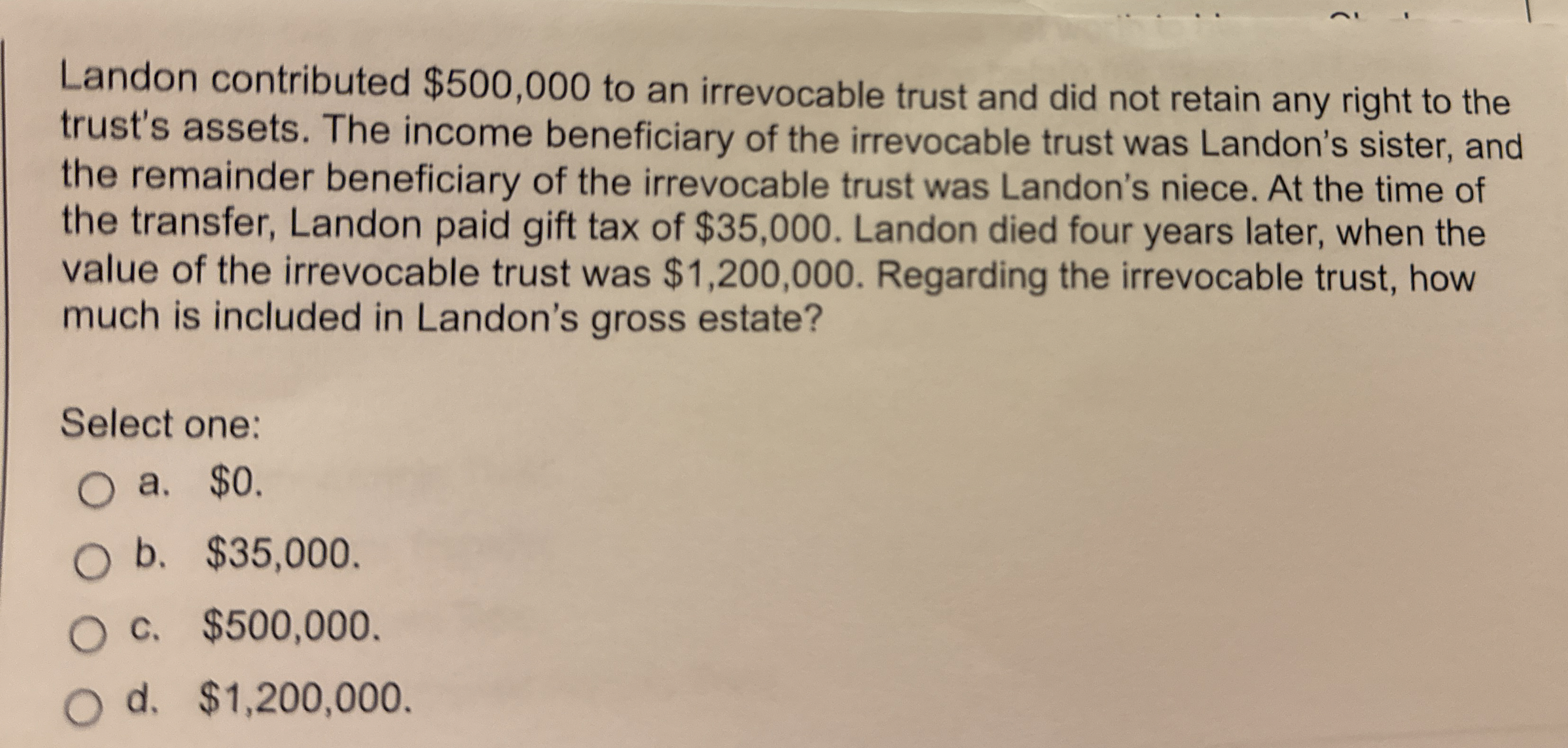  Landon contributed $500,000 to an irrevocable trust and did not retain