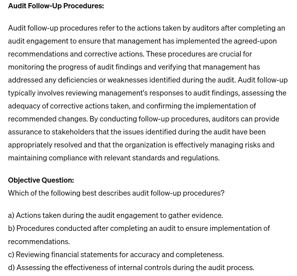  Audit Follow-Up Procedures: Audit follow-up procedures refer to the actions taken