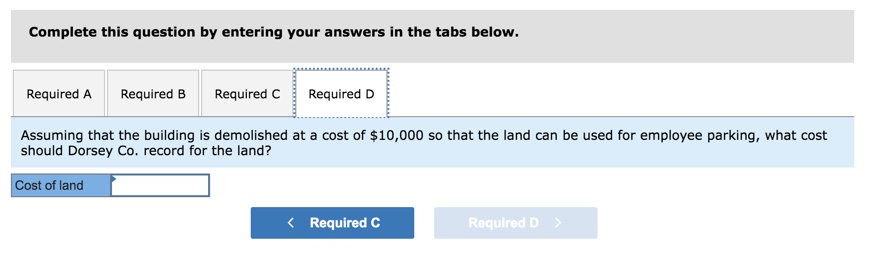 building is $99,000. Dorsey Co. has expanded its operations by purchasing a