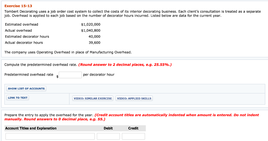  Exercise 15-13 Tombert Decorating uses a job order cost system to