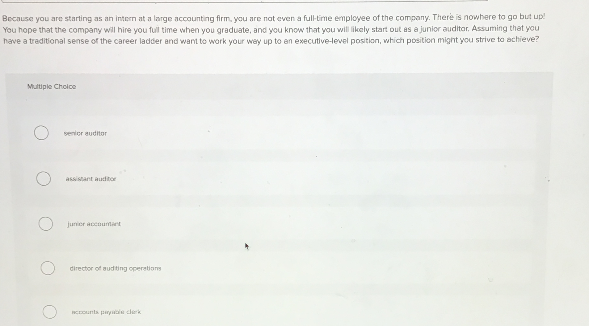  Because you are starting as an intern at a large accounting