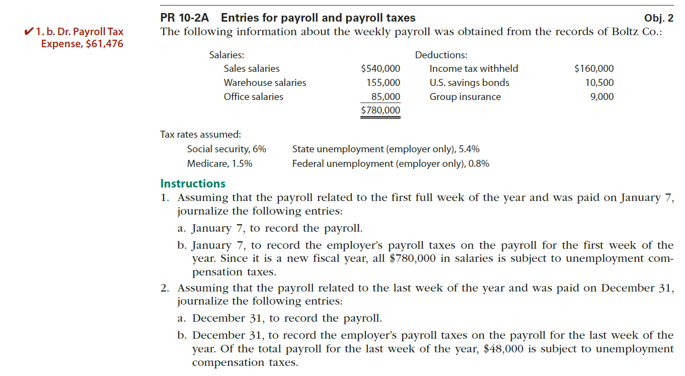  b. Dr. Payroll Tax Expense, $61,476 PR 10-2A Entries for payroll