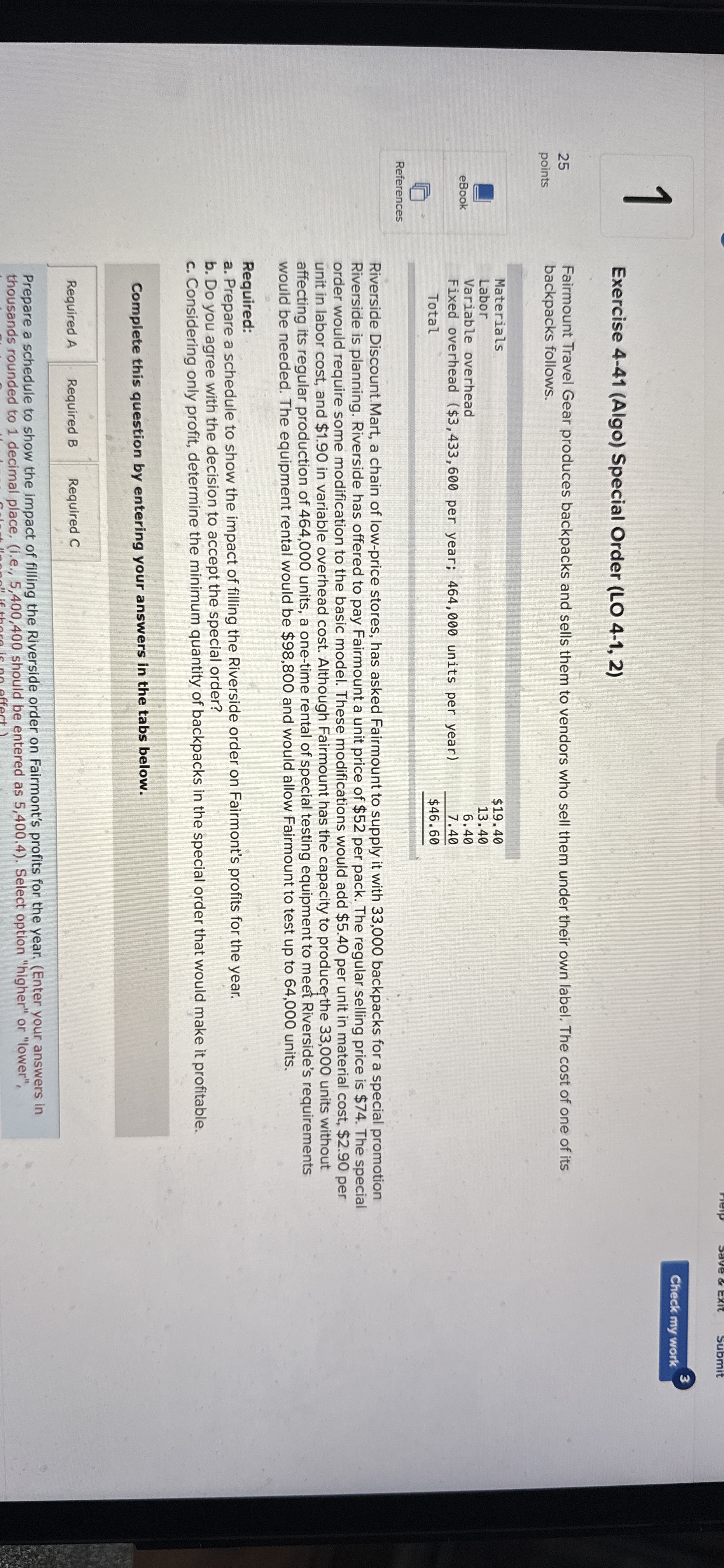 Exercise 4-41(Algo) Special Order (LO 4-1,2) Fairmount Travel Gear produces backpacks
