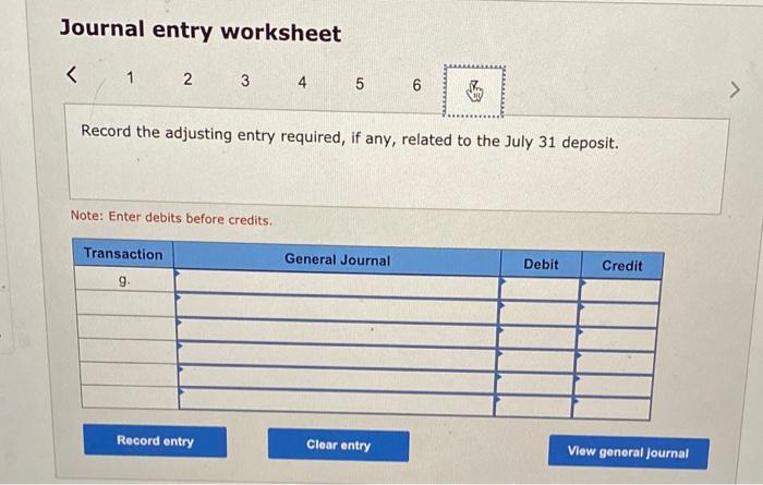 checks as of July 31 c. Check Number 3056 for July rent