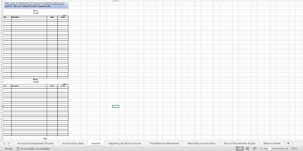 "Unadjusted TB Data tab" for proper account titles. Step 2: Journalize the