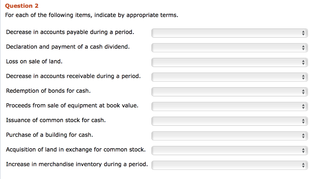 (options for drop down options) (Drop down options) Question 2 For
