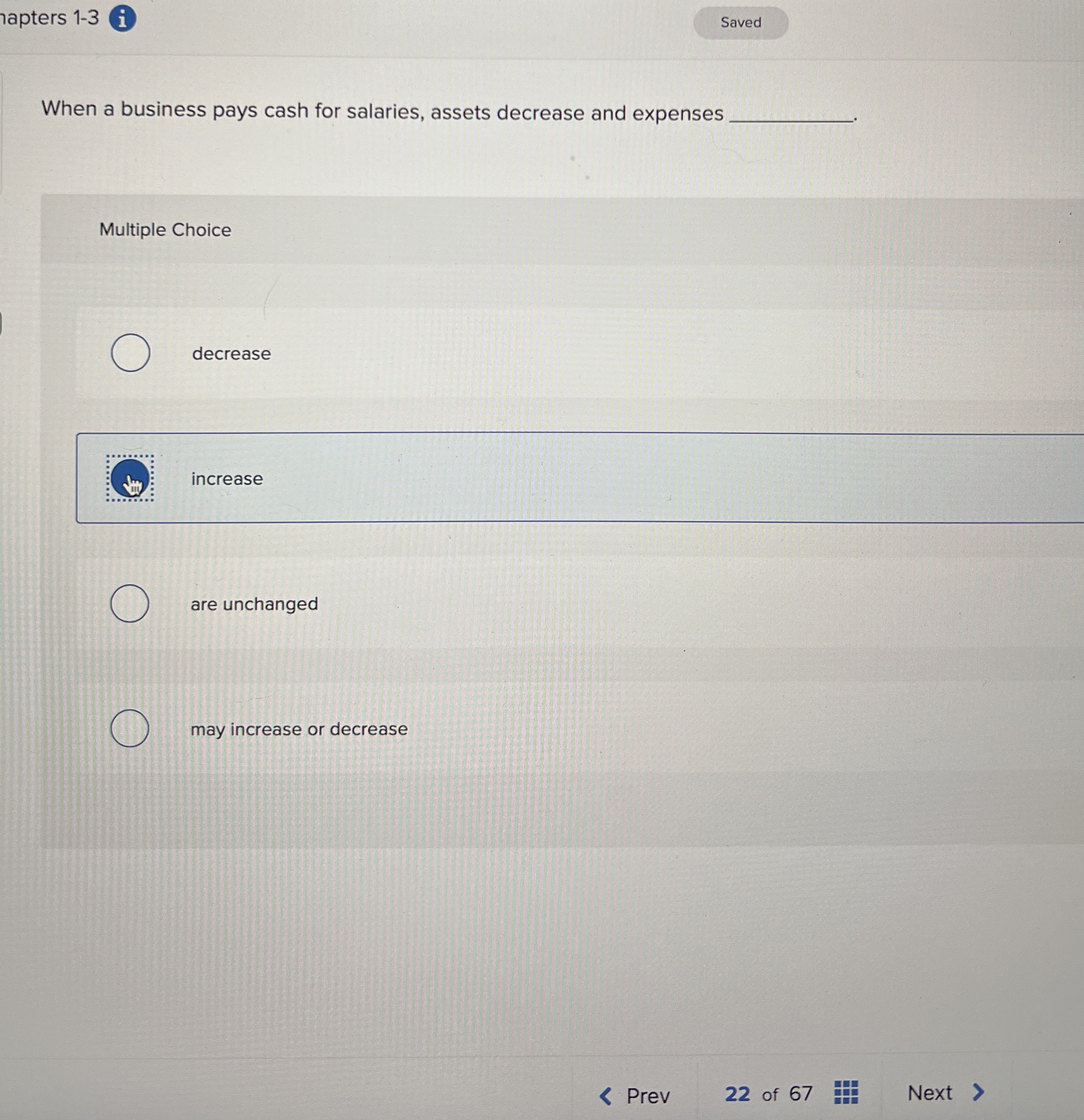  When a business pays cash for salaries, assets decrease and expenses
