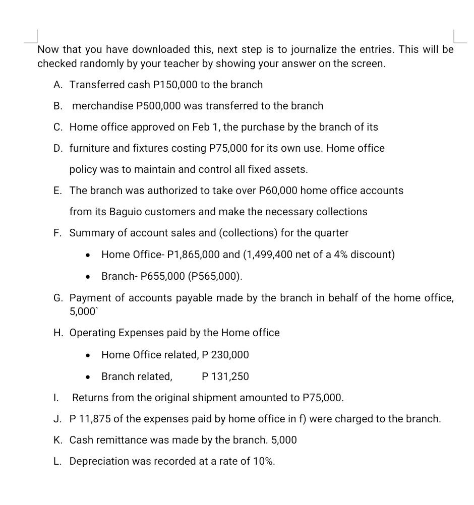 please answer H, I, J, K, L subject: accounting please provide
