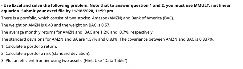  - Use Excel and solve the following problem. Note that to