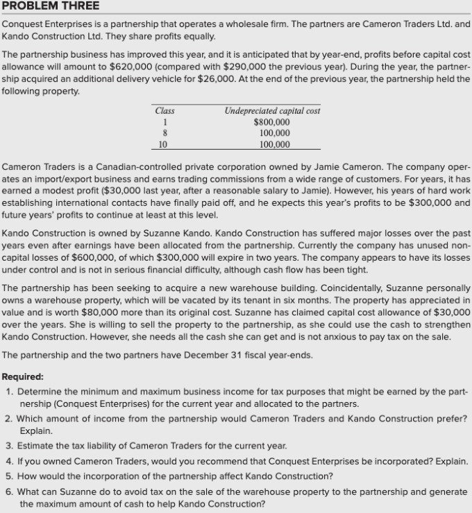  PROBLEM THREE Conquest Enterprises is a partnership that operates a wholesale
