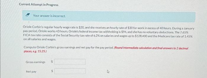  Current Attempt in Progress Your answer is incorrect. Oriole Corbin's regular