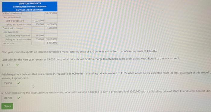  Next year, Graiton expects an increase in variable manufacturing costs of